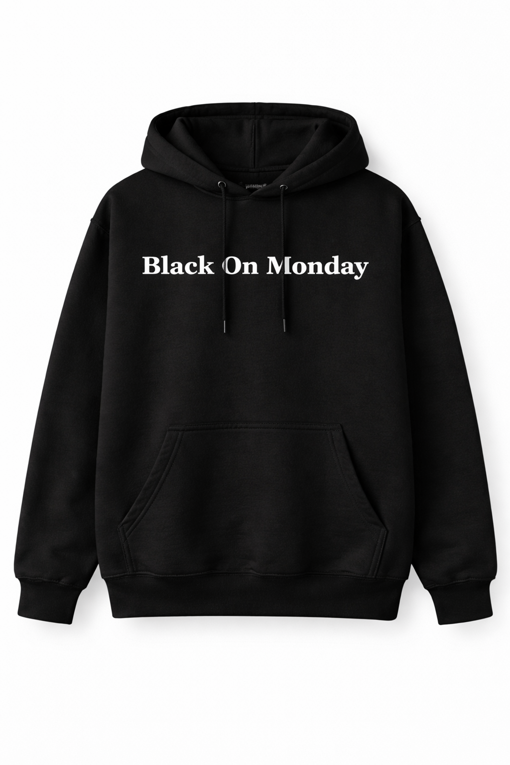 Black On…Sloganityisms Statement Hoodie (Monday)