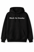 Black On…Sloganityisms Statement Hoodie (Monday)