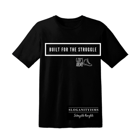 Built for the Struggle Tee